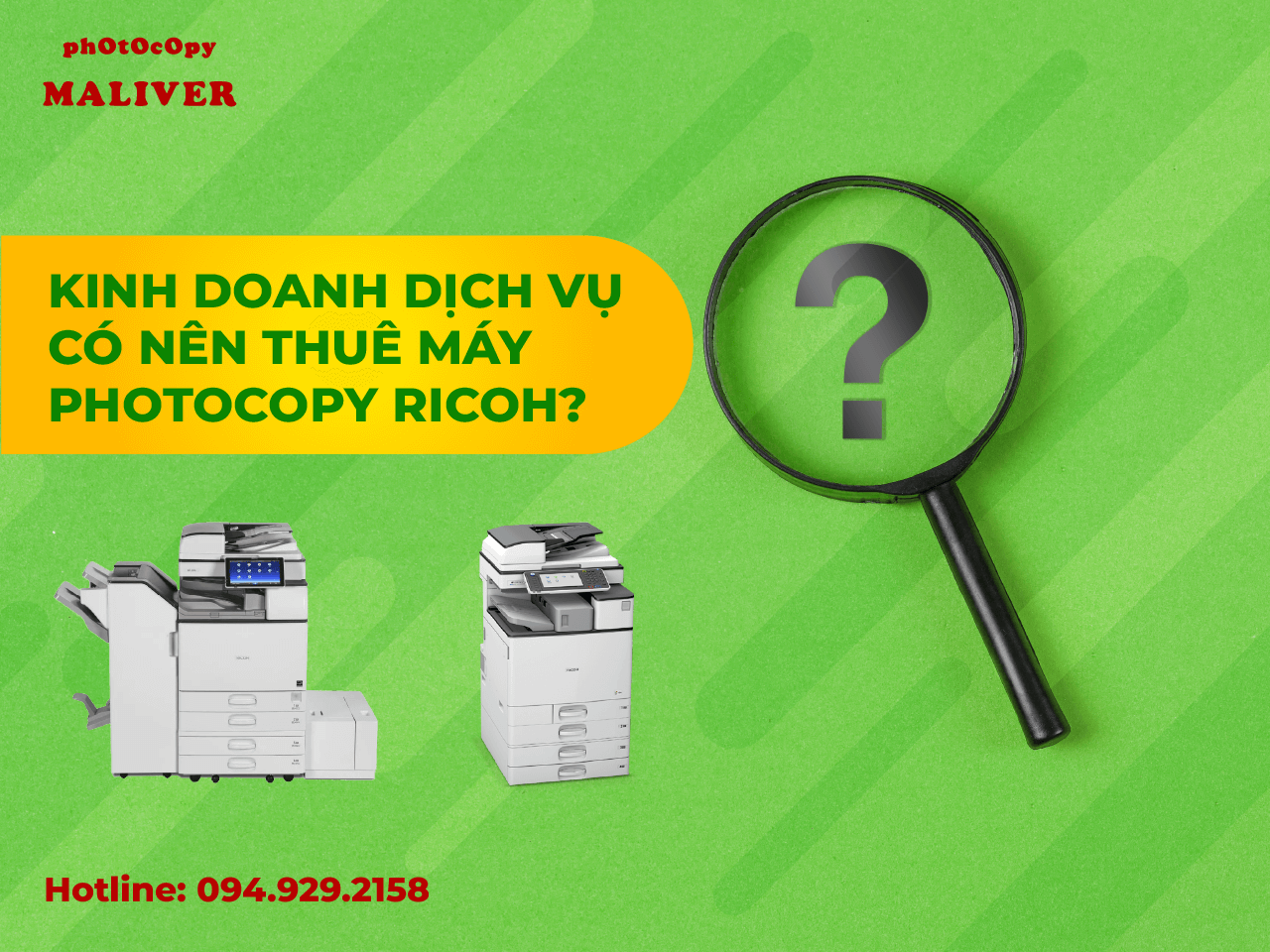 Kinh doanh dịch vụ có nên thuê máy photocopy Ricoh?