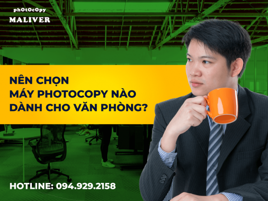 Nên chọn máy photocopy nào dành cho văn phòng?