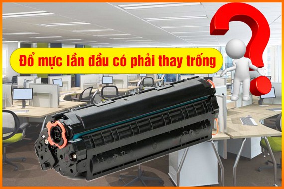 Lần đầu đổ mực có phải thay trống không