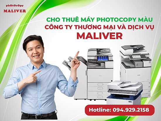 Cho thuê máy photocopy màu -  công ty Thương Mại Và Dịch Vụ Maliver