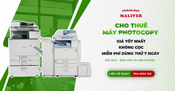 Cho Thuê Máy Photocopy - Thuê Máy Giá Rẻ Tại Maliver